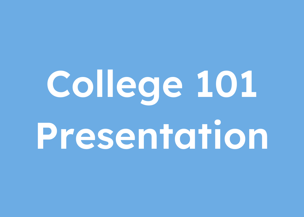 College 101 Presentation