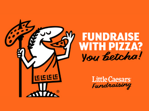 Fundraise with pizza? You betcha! Little Caesars fundraising